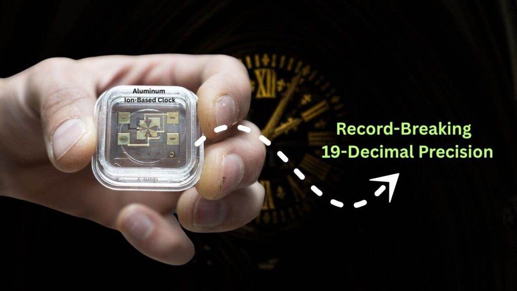 Aluminum Ion-Based Clock Breaks Record With 19-Decimal Precision 1 Aluminum Ion-Based Clock Breaks Record With 19-Decimal Precision
