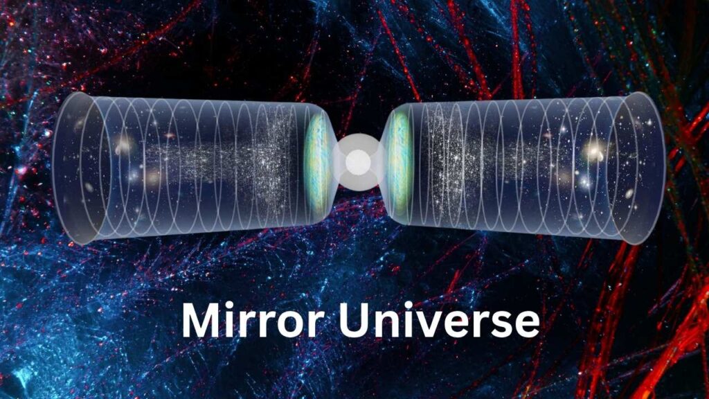 A Mirror Universe Might Be Warping Our Gravity — Scientists Shocked by the Clues 2 What Is a Mirror Universe