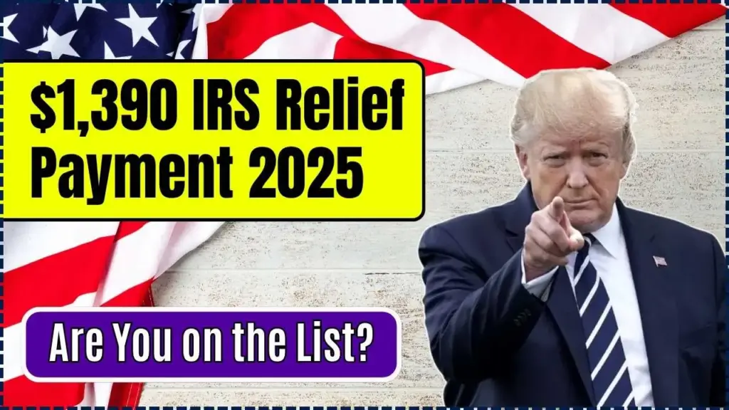 $1,390 IRS Relief Payment 2025