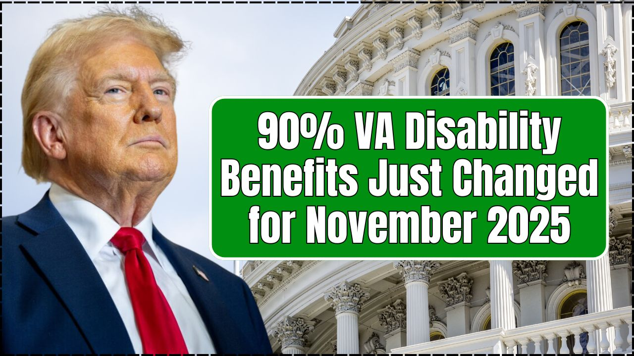 90% VA Disability Benefits Just Changed for November 2025