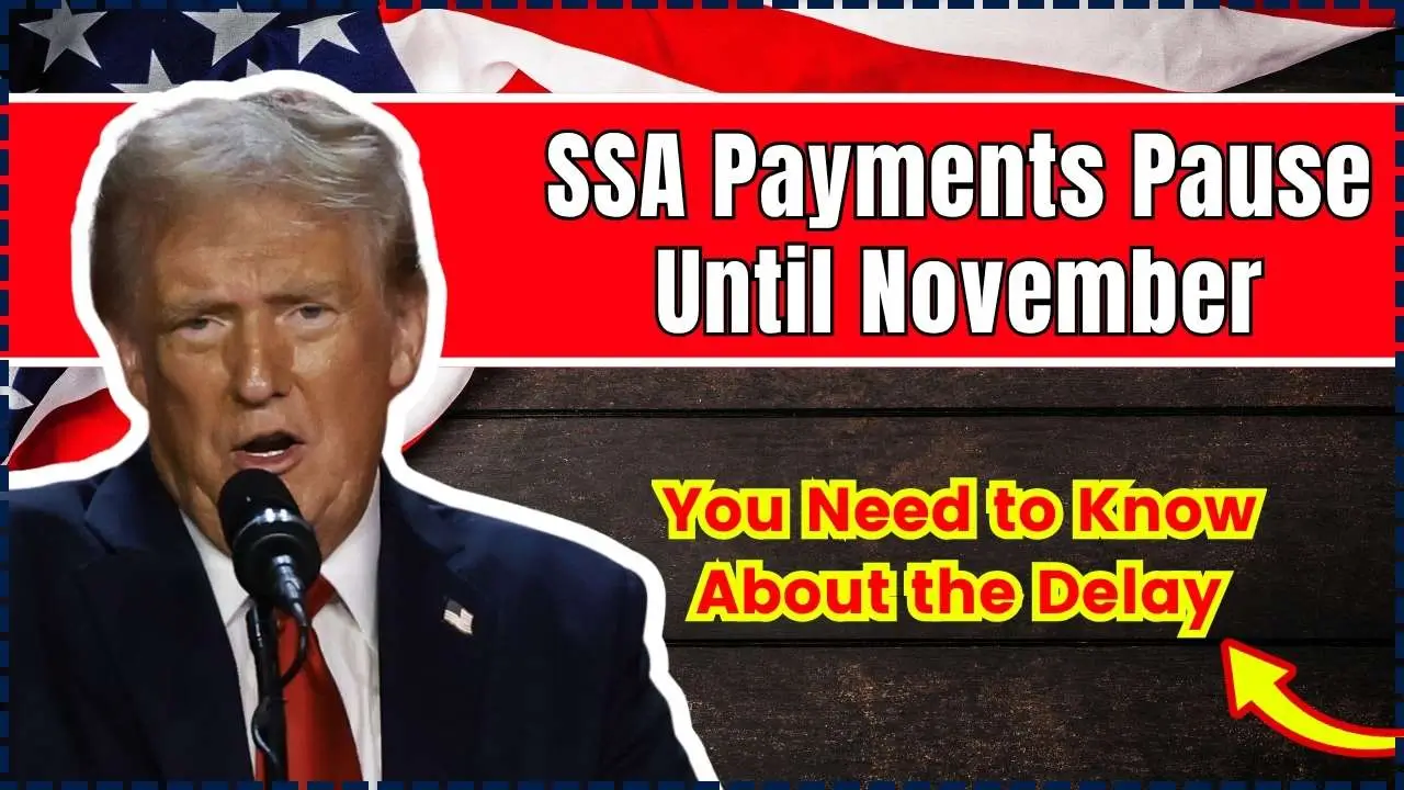 SSA Payments Pause Until November