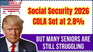 Social Security 2026 COLA Set at 2.8%: Why Many Seniors Are Still Struggling? Check Details 13 Social Security 2026 COLA Set at 2.8%
