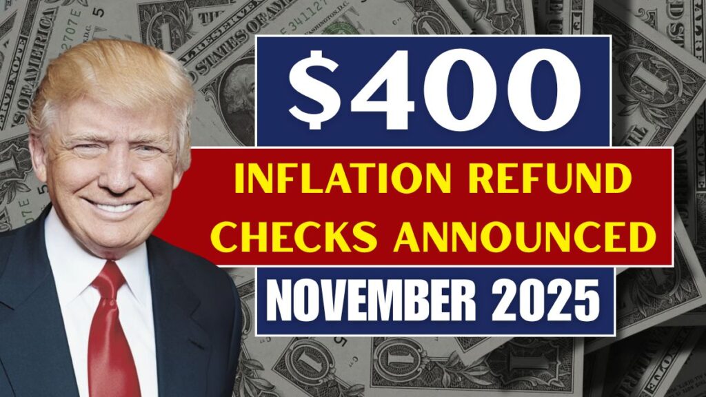 $400 Inflation Refund Checks Announced for Everyone
