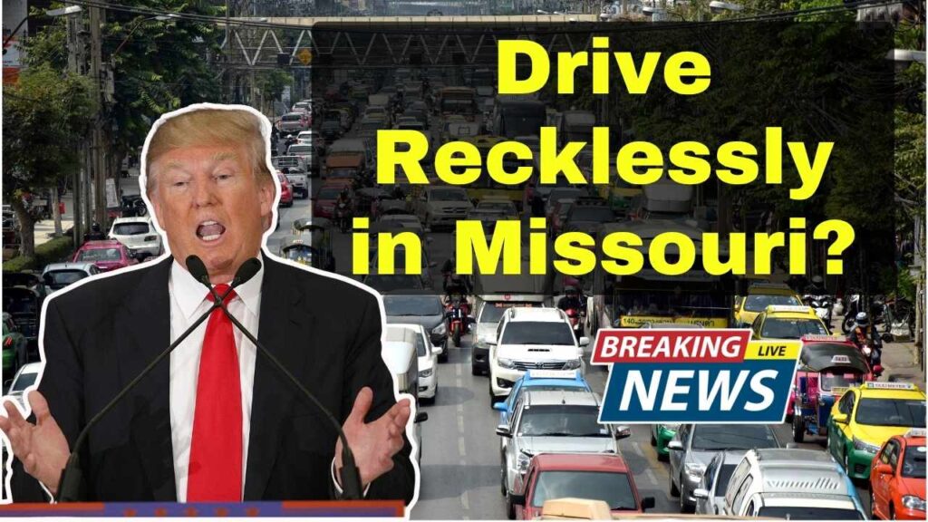 Drive Recklessly in Missouri? You Could Now Face Criminal Charges and a Damaged Record 1 Drive Recklessly in Missouri