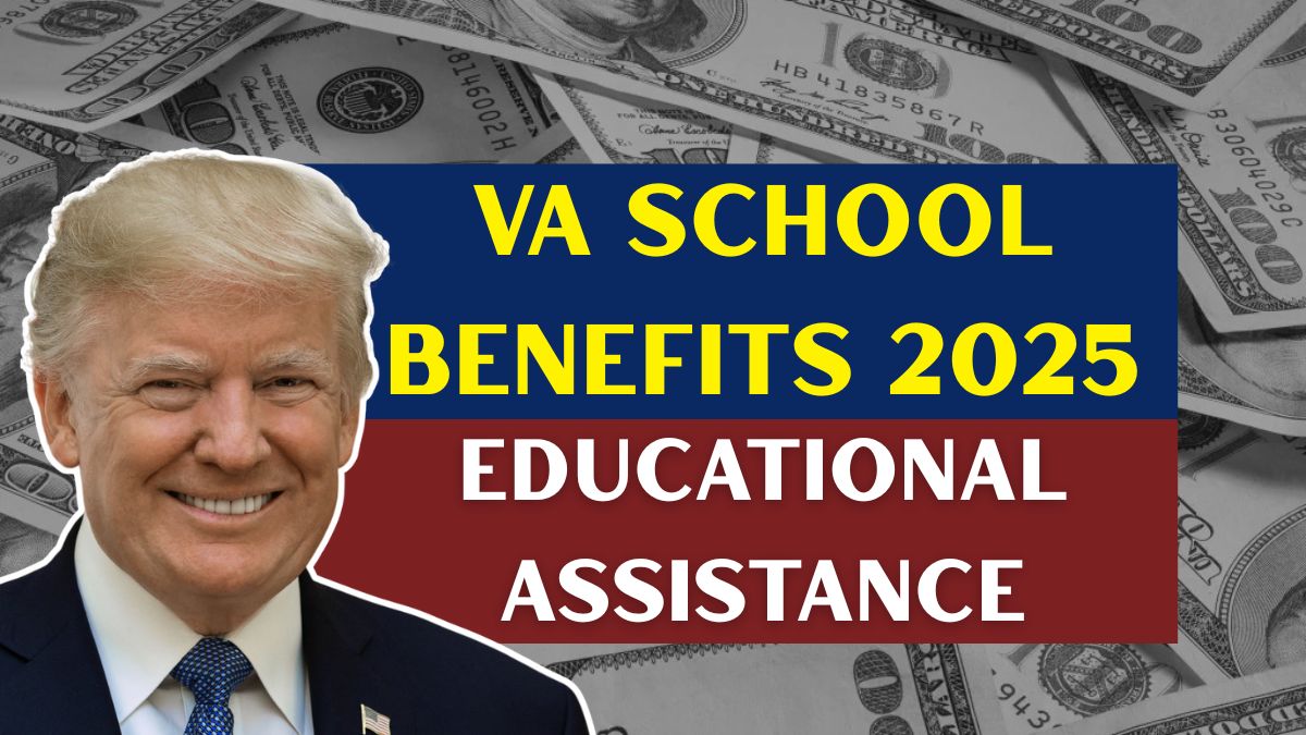 VA School Benefits 2025